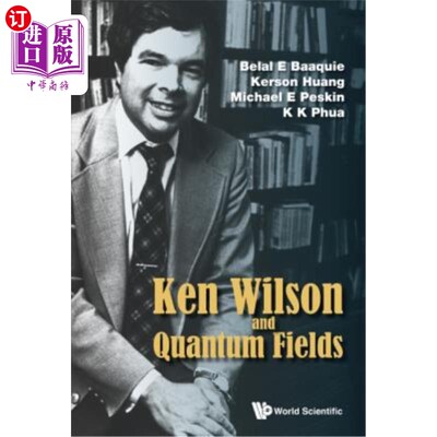 海外直订Ken Wilson Memorial Volume: Renormalization, Lattice Gauge Theory, the Operator