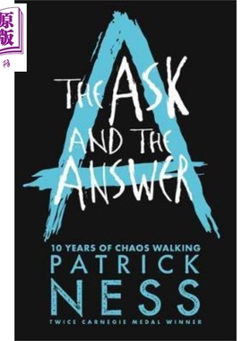 混沌漫步系列2 问与答 问题和答案 The Ask and the answer 英文原版 Patrick Ness【中商原版】