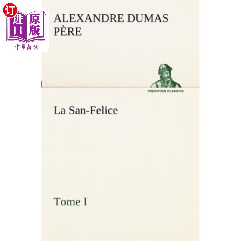 海外直订法语 La San-Felice, Tome I 我也很高兴