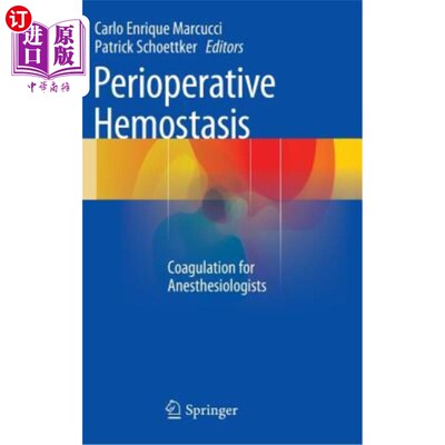 海外直订医药图书Perioperative Hemostasis: Coagulation for Anesthesiologists 围手术期止血：麻醉师的凝血