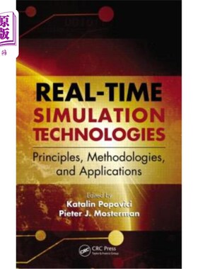 海外直订Real-Time Simulation Technologies: Principles, Methodologies, and Applications:  实时仿真技术:原理、方法和