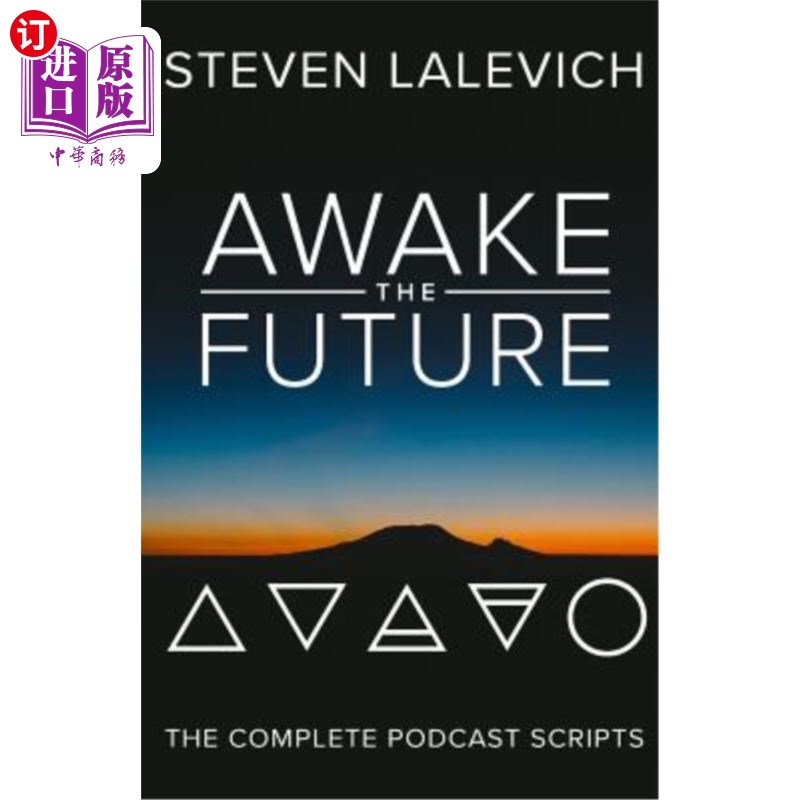 海外直订Awake the Future: The Complete Podcast Scripts 唤醒未来：完整的播客脚本