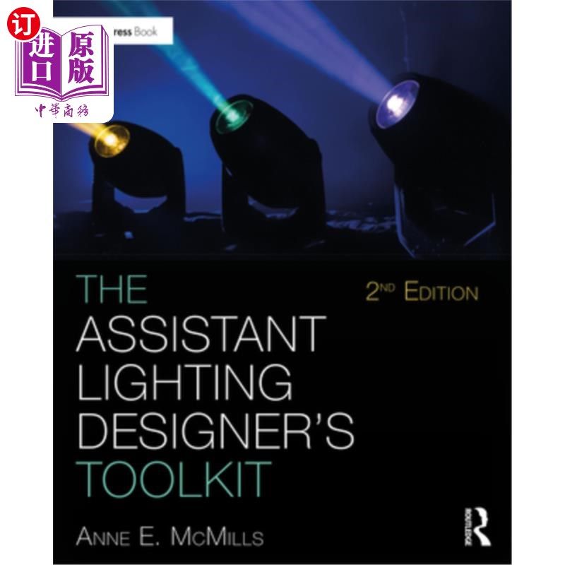海外直订The Assistant Lighting Designer's Toolkit 助理照明设计师工具包