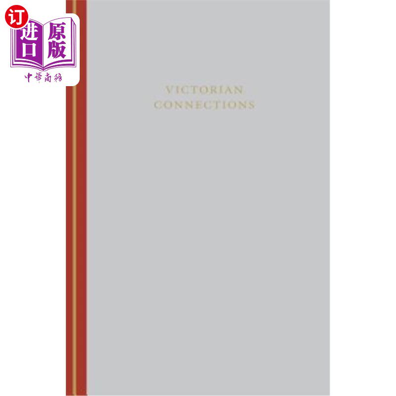 海外直订Victorian Connections 维多利亚式的联系