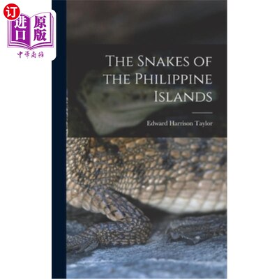 海外直订The Snakes of the Philippine Islands 菲律宾群岛的蛇