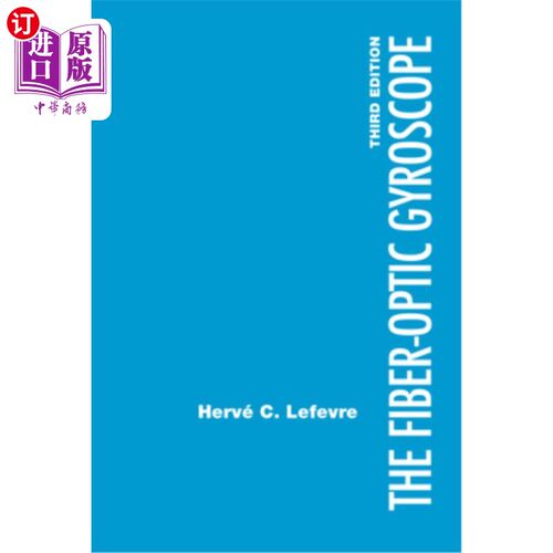 海外直订The Fiber-Optic Gyroscope, Third Edition 光纤陀螺仪，第三版