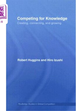 海外直订Competing for Knowledge: Creating, Connecting and Growing 知识竞争：创造、连接和成长
