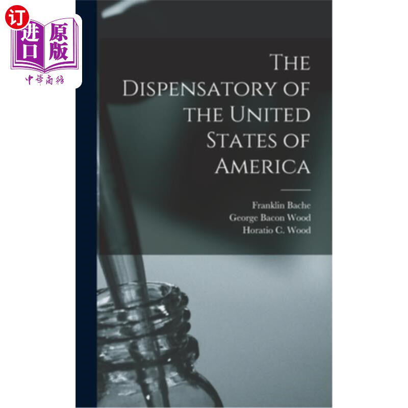 海外直订医药图书The Dispensatory of the United States of America 美利坚合众国的药房