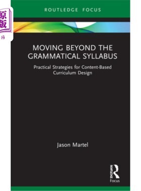 海外直订Moving Beyond the Grammatical Syllabus: Practical Strategies for Content-Based C 超越语法教学大纲:基于内容