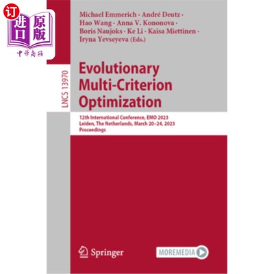 海外直订Evolutionary Multi-Criterion Optimization: 12th International Conference, Emo 20 进化多标准优化:第12届国际