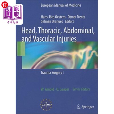 海外直订医药图书Head, Thoracic, Abdominal, and Vascular Injuries: Trauma Surgery I 头部、胸部、腹部和血管损伤：创伤