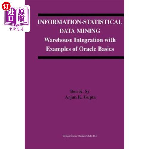 海外直订Information-Statistical Data Mining: Warehouse Integration with Examples of Orac 信息统计数据挖掘：与Oracl