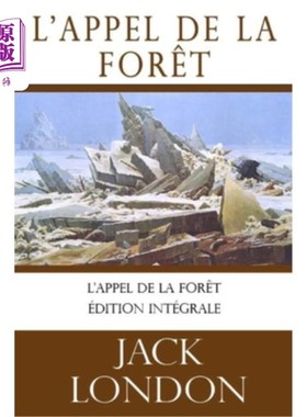 海外直订法语 L'appel de la forêt (Jack London): édition intégrale 森林的呼唤(杰克伦敦):完整版