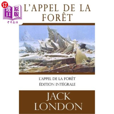 海外直订法语 L'appel de la forêt (Jack London): édition intégrale 森林的呼唤(杰克伦敦):完整版