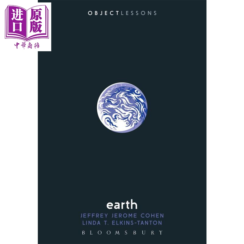 现货 Object Lessons Earth英文原版实例研究地球 Bloomsbury Academic Jeffrey Jerome Cohen【中商原版】