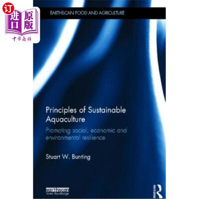 海外直订Principles of Sustainable Aquaculture: Promoting Social, Economic and Environmen 可持续水产养殖原则:促进社
