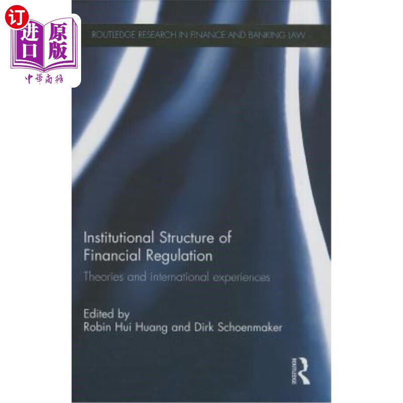 海外直订Institutional Structure of Financial Regulation: Theories and International Expe 金融监管制度结构:理论与国
