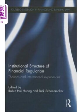 海外直订Institutional Structure of Financial Regulation: Theories and International Expe 金融监管制度结构:理论与国