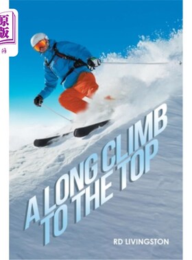 海外直订A Long Climb to the Top 爬到山顶的漫长过程