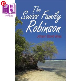 海外直订The Swiss Family Robinson 瑞士罗宾逊一家