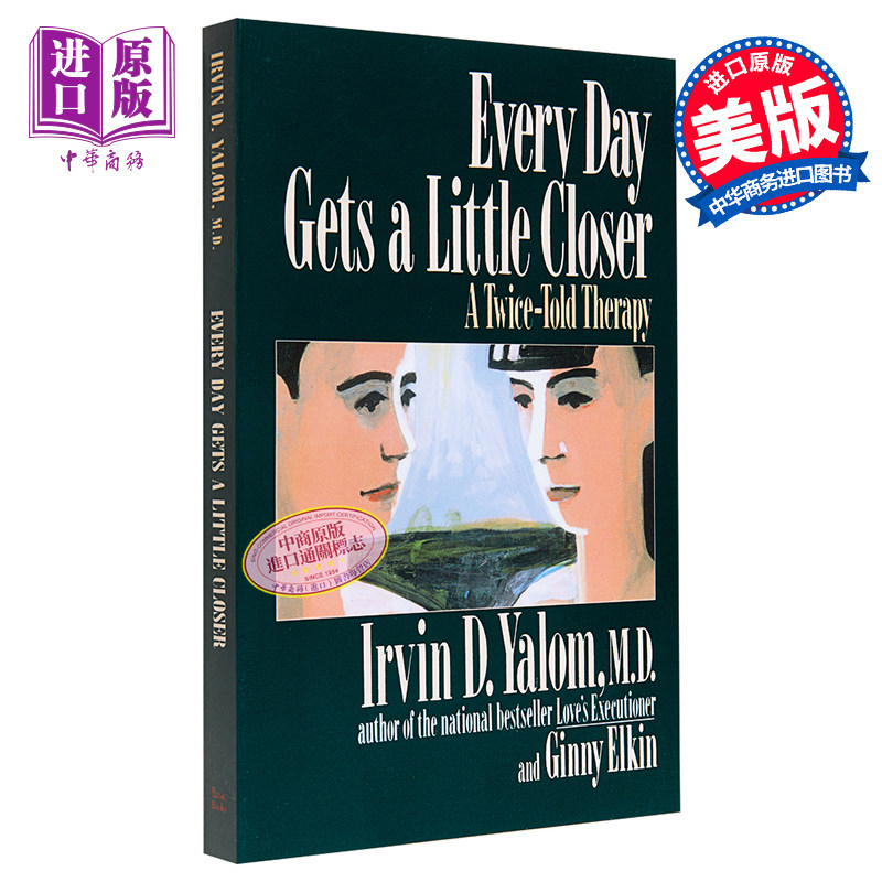 现货 Every Day Gets a Little Closer 英文原版 日益亲近 心理治疗师与来访者的心灵对话 Irvin D Yalom【中商原版】