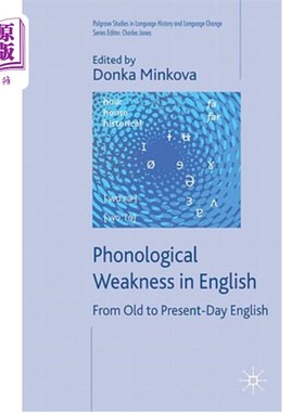 海外直订Phonological Weakness in English: From Old to Present-Day English 英语的语音弱点：从旧到现在的英语