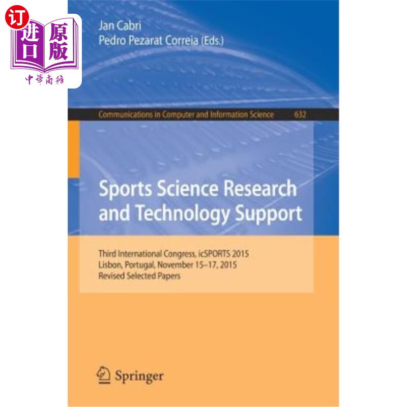 海外直订医药图书Sports Science Research and Technology Support: Third International Congress, Ic 体育科学研究与技术