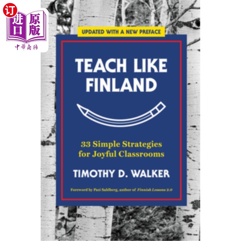 海外直订Teach Like Finland: 33 Simple Strategies for Joyful Classrooms 像芬兰一样教学:快乐课堂的33个简单策略