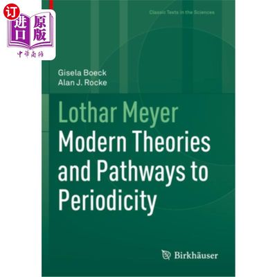 海外直订Lothar Meyer: Modern Theories and Pathways to Periodicity 洛萨·迈耶:周期性的现代理论和途径