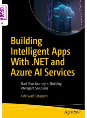 海外直订Building Intelligent Apps with .Net and Azure AI Services: Start Your Journey in 使用。net和Azu