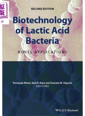 乳酸菌生物技术 新应用 第2版 Biotechnology Of Lactic Acid Bacteria Novel Applications英文原版 Fernanda Mozzi【中商原