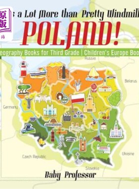 海外直订There's a Lot More than Pretty Windmills in Poland! Geography Books for Third Gr 波兰有比漂亮风车多得多的东