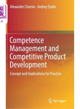 海外直订Competence Management and Competitive Product Development: Concept and Implicati 能力管理与竞争性产品开发:
