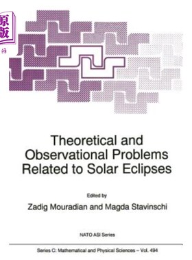 海外直订Theoretical and Observational Problems Related to Solar Eclipses 与日食有关的理论和观测问题