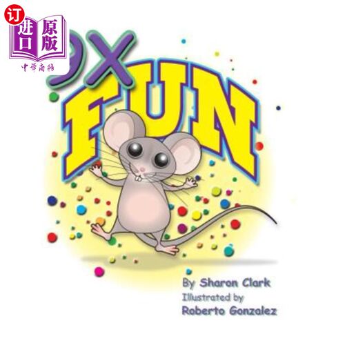 海外直订9X Fun: A Children's Picture Book That Makes Math Fun, With a Cartoon Story Form 9倍乐趣：一本儿童图画书，