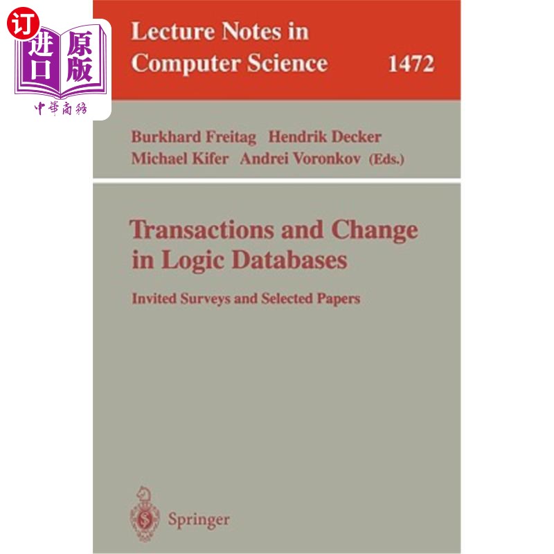 海外直订Transactions and Change in Logic Databases: International Seminar on Logic Datab 逻辑数据库中的交易和变化：