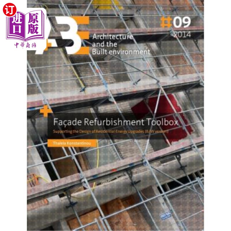 海外直订Facade Refurbishment Toolbox: Supporting the Design of Residential Energy Upgrad 立面翻新工具箱：支持住宅能