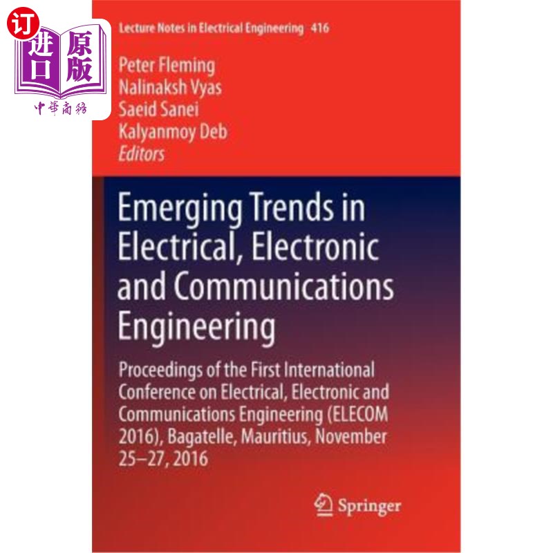 海外直订Emerging Trends in Electrical, Electronic and Communications Engineering: Procee 电气、电子和通信工程的新趋