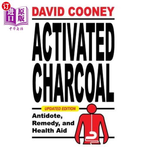 海外直订医药图书Activated Charcoal: Antidote, Remedy, and Health Aid 活性炭：解毒剂、药物和保健品