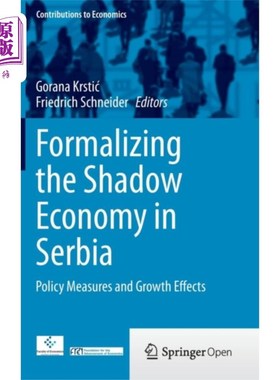 海外直订Formalizing the Shadow Economy in Serbia 塞尔维亚影子经济正规化