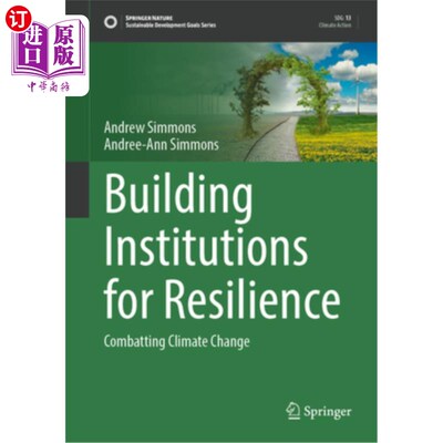 海外直订Building Institutions for Resilience: Combatting Climate Change 建设适应能力机制:应对气候变化
