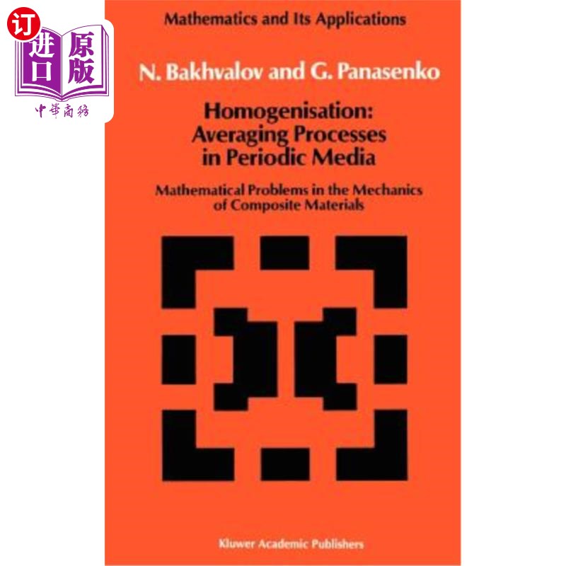 海外直订Homogenisation: Averaging Processes in Periodic Media: Mathematical Problems in  均匀化:周期介质中的平均过程: