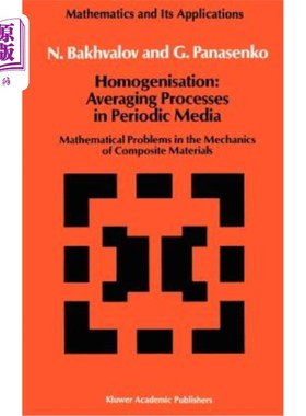 海外直订Homogenisation: Averaging Processes in Periodic Media: Mathematical Problems in  均匀化:周期介质中的平均过程: