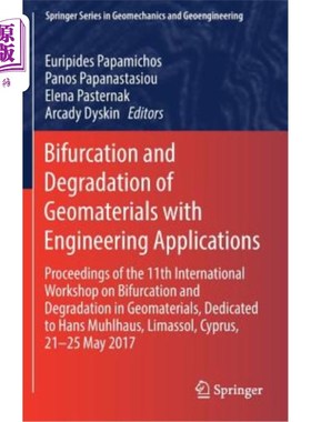 海外直订Bifurcation and Degradation of Geomaterials with Engineering Applications: Proce 岩土材料的分岔与降解及其工