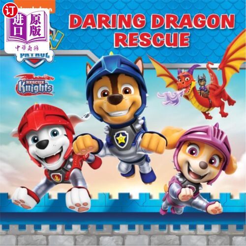 海外直订PAW Patrol: Daring Dragon Rescue Picture Book 爪子巡逻队:大胆的龙救援图画书