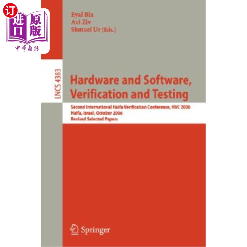 海外直订Hardware and Software, Verification and Testing: Second International Haifa Veri