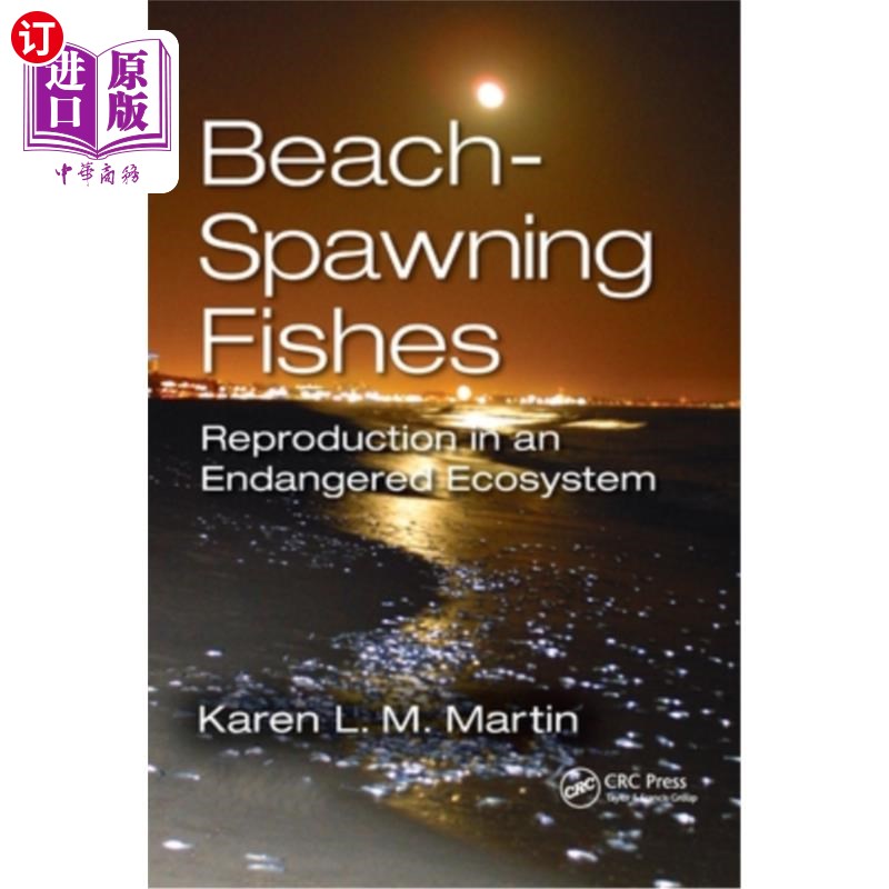 海外直订Beach-Spawning Fishes: Reproduction in an Endangered Ecosystem 海滩产卵鱼:濒危生态系统中的繁殖