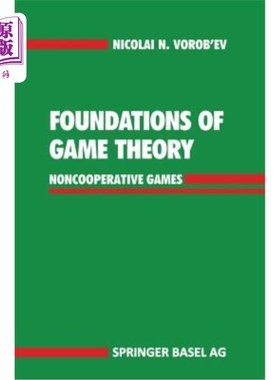 海外直订Foundations of Game Theory: Noncooperative Games 博弈论基础：非合作博弈