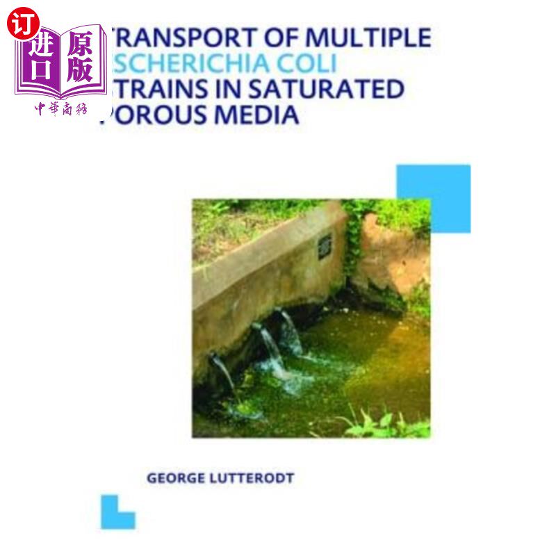 海外直订Transport of Multiple Escherichia Coli Strains in Saturated Porous Media: Unesco 饱和多孔介质中多重大肠杆菌