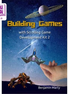 海外直订Building Games with Scrolling Game Development Kit 2 使用滚动游戏开发工具包构建游戏2